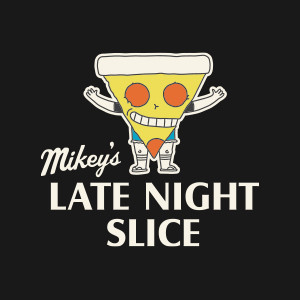 Mikey's Late Night Slice